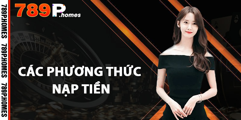 Các phương thức nạp tiền